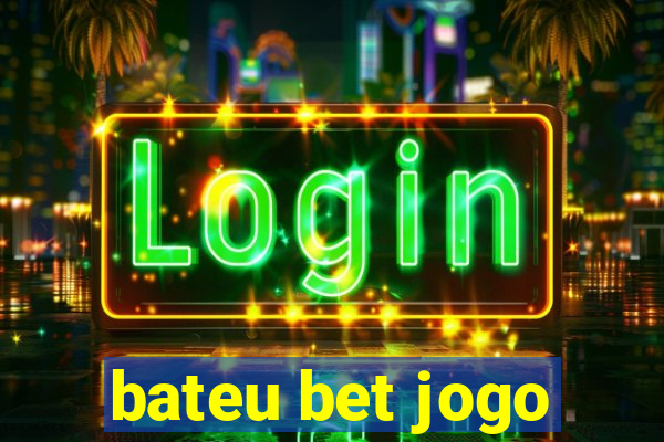 bateu bet jogo